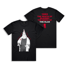 Load image into Gallery viewer, BIRTH OF THE KLAN TEE BLACK
