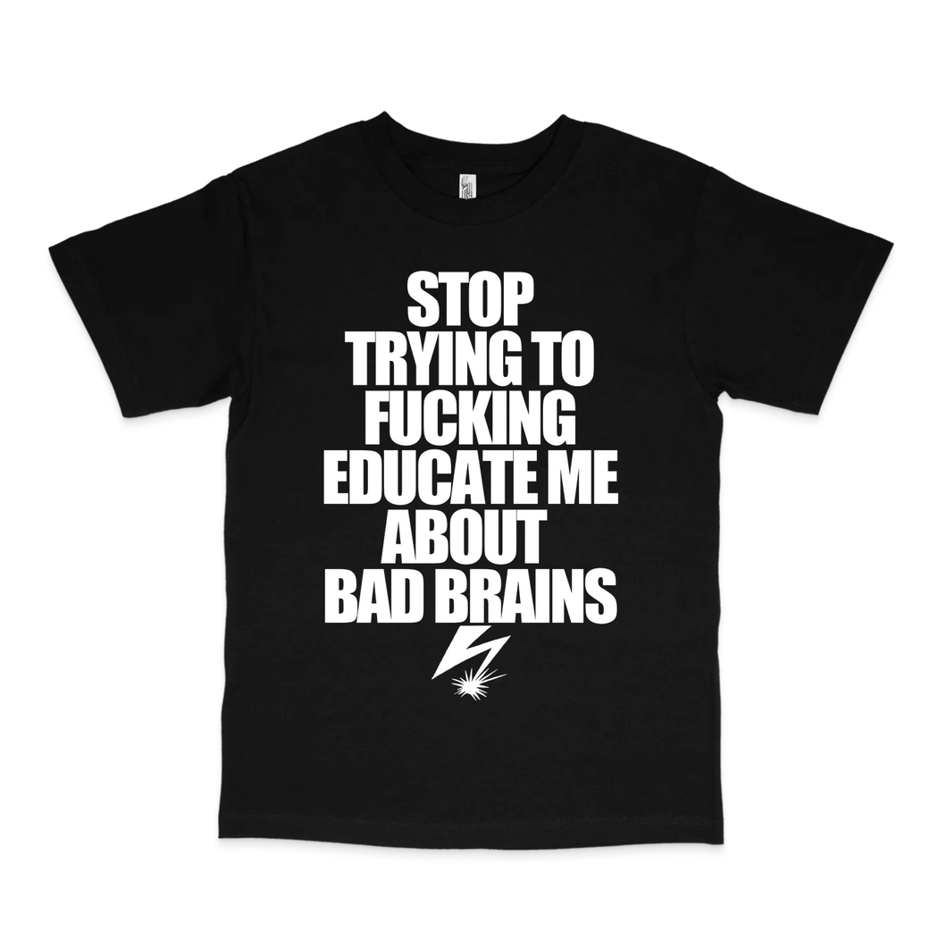 BAD BRAINS FOR EDUCATION